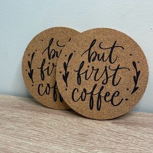 Handmade Cork Coasters Set of 2 | But First Coffee | 4” Round